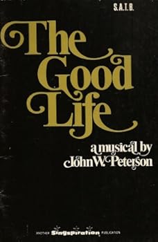 Paperback The Good Life (S.A.T.B. a musical) Book