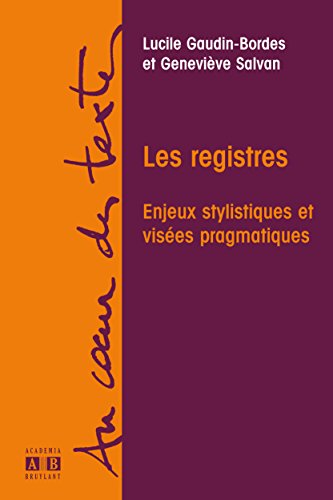 LES REGISTRES (Au coeur des textes t. 11)