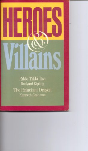 Heroes & Villains ~ Rikki-Tiki-Tavi & The Reluc... B008B8LT1W Book Cover
