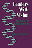 Leaders With Vision: The Quest for School Renewal