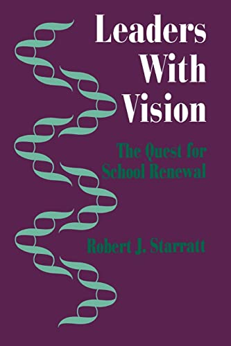 Leaders With Vision: The Quest for School Renewal