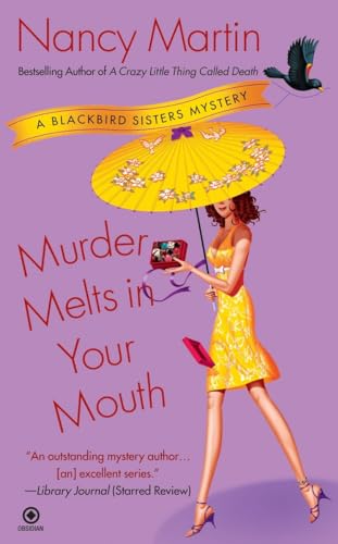 Murder Melts in Your Mouth: A Blackbird Sisters... 045122440X Book Cover