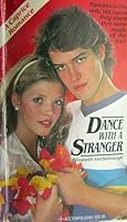 Dance with a Stranger B000GR82Z2 Book Cover