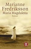 Maria Magdalena: Roman - Marianne Fredriksson