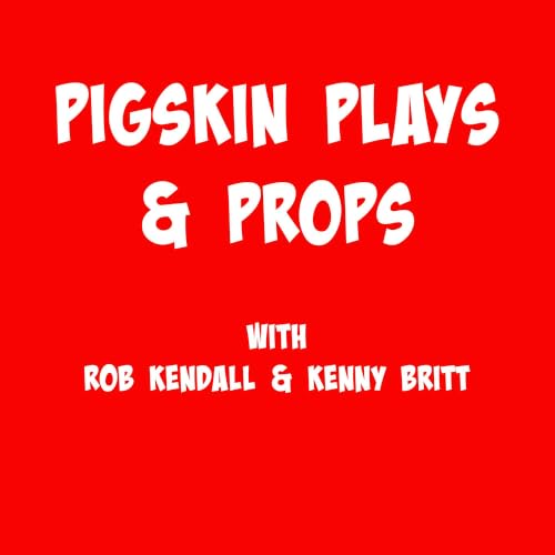 Pigskin, Plays and Props - Episode 3 - College Football Week 1 - Sept 1, 2026