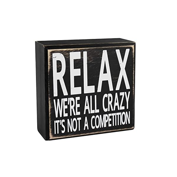 Pigort inspiration quote sign primitives by kathy relax were all crazy sign black desk decor inspirational home office farmhouse decor wooden box sign 4x4 inch  urban country home decor
