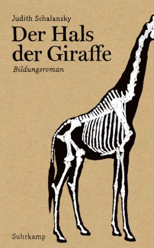 Der Hals der Giraffe: Bildungsroman (suhrkamp taschenbuch)