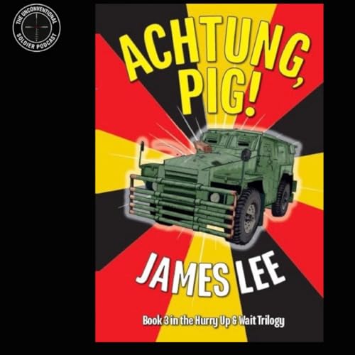 S6 #103 Achtung Pig: Life In BAOR & Northern Ireland