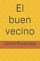 El Buen Vecino 1798048612 Book Cover