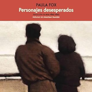 Personajes Desesperados Audiolibro Por Paula Fox, Rosa Pérez Pérez - translator arte de portada