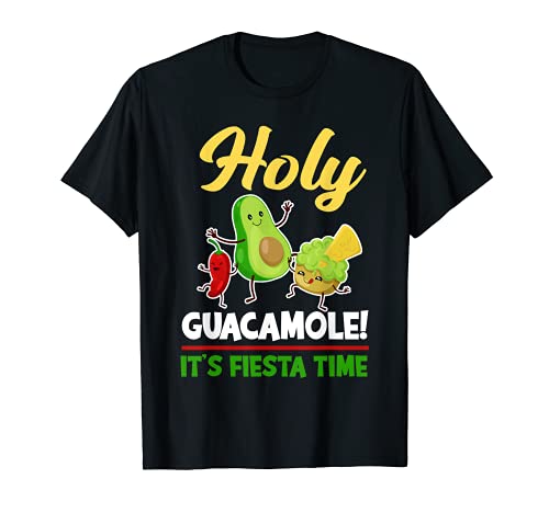 Holy Guacamole It's Fiesta Time Avocat humoristique Cinco de Mayo T-Shirt
