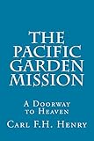 The Pacific Garden Mission: A Doorway to Heaven