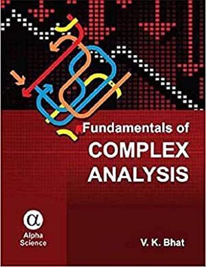 Fundamentals of Complex Analysis PB....Bhat V K : Bhat V K: Amazon.in ...