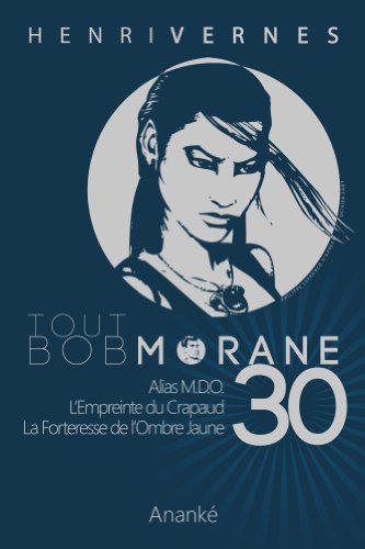 Tout Bob Morane 30 Tout Bob Morane Series French Edition Kindle Edition By Vernes Henri Joubert Pierre Lefrancq Philippe Ananke Les Editions Children Kindle Ebooks Amazon Com