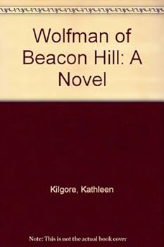 Hardcover The Wolfman of Beacon Hill: A Novel Book