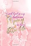  I Work Hard So My Dartmoor Pony Can Have A Better Life: Notebook Journal Composition Blank Lined Diary Notepad 120 Pages Paperback Pink Texture Pony