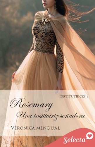 Rosemary, una institutriz soñadora (Institutrices 1)