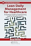Lean Daily Management for Healthcare