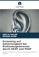 Screening auf Gehörlosigkeit bei Risikoneugeborenen durch OEAP und PEAP 6205599414 Book Cover