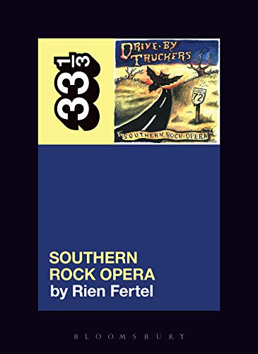 Drive-By Truckers’ Southern Rock Opera (By: Rien Fertel)