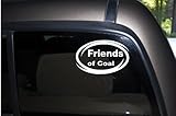 Friends of Coal Vinyl Decal Bumper Sticker Car Truck Automotive Window Sticker (4' X 6')