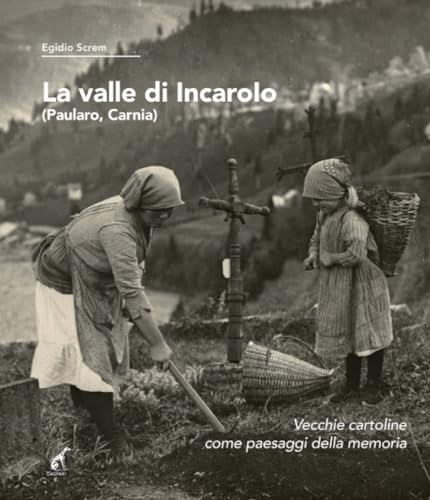 Livre Carnia Vecchie cartoline Paularo salon