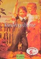 Die schönsten alten Kindergedichte. 3635605476 Book Cover