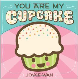 You Are My Cupcake and We Belong Together in On... 0545493064 Book Cover