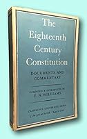 Rare E N Williams / Eighteenth Century Constitution 1688-1815 Documents 1971 B0924QR27C Book Cover