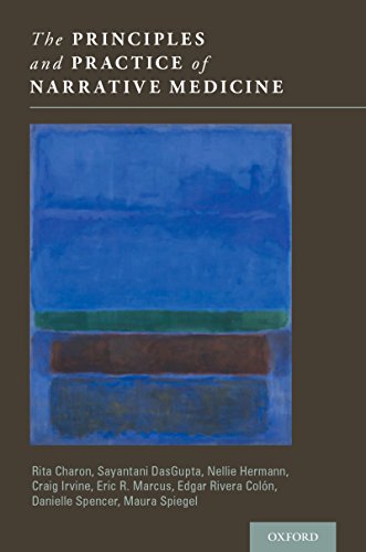 The Principles and Practice of Narrative Medicine The Principles and Practice of Narrative Medicine