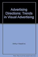 Advertising Directions 2 - Trends in Visual Advertising B0018X25VU Book Cover