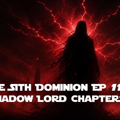 The Sith Dominion Episode 117: Maul: Sadow Lord Ch 7-8