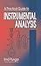 A Practical Guide to Instrumental Analysis