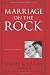 Marriage on the Rock: God's Design for Your Dream Marriage