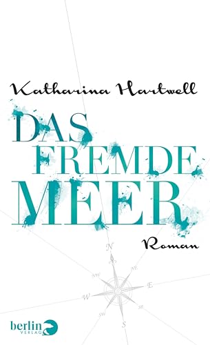 Das Fremde Meer - Katharina Hartwell Taschenbuch