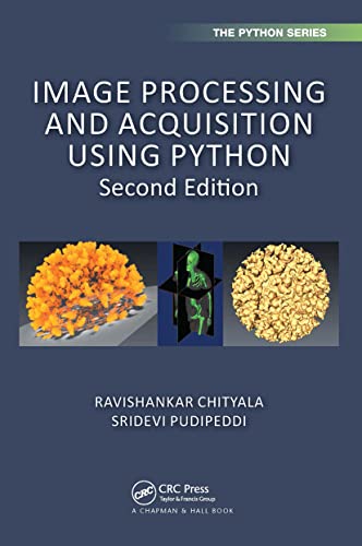 Image Processing and Acquisition using Python (Chapman & Hall/CRC The Python Series)