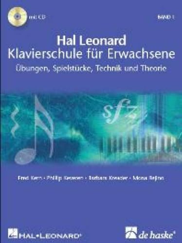 Hal Leonard Klavierschule für Erwachsene, m. 2 Audio-CDs: Übungen, Spielstücke, Technik und Theorie. 2 Play-Along-CDs zum Üben und Mitspielen. Leicht bis mittelschwer
