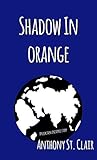  Shadow in Orange: A Rucksack Universe Story (English Edition)