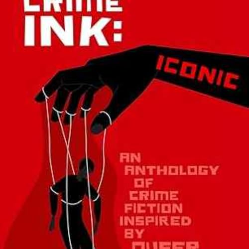 Crime Ink : Iconic - Greg Herren, Robyn Gigl, & Marco Carocari