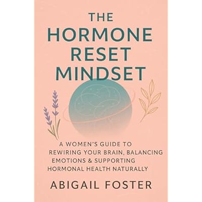 The Hormone Reset Mindset