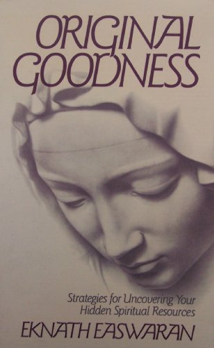 Original Goodness 0915132567 Book Cover