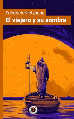 El viajero y su sombra (Edición con prólogo)
