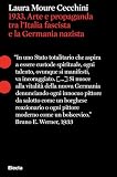 1933. Arte e propaganda tra l'Italia fascista e la Germania nazist