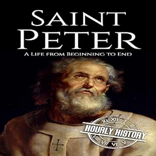 Saint Peter: A Life from Beginning to End Audiolibro Por Hourly History arte de portada