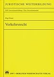 Verkehrsrecht - Jörg Elsner 