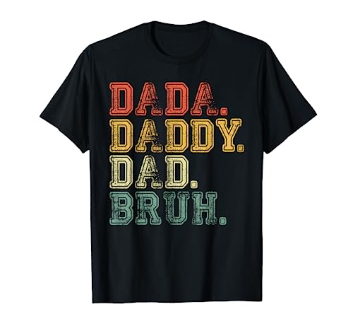 Hombre Papá Papá Papá Bruh Papá divertido Camiseta