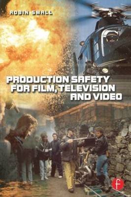 Production Safety for Film, Television and Video. Focal Press. 2000.