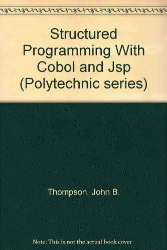 Structured Programming with Cobol and Jackson Structured Programming: v ...