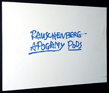 Paperback Rauschenberg: Apogamy pods : November 17 to December 20, 2000 Book