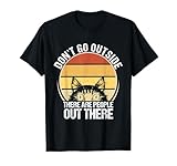 Ne sortez pas, il y a des gens qui aiment les chats drôles T-Shirt